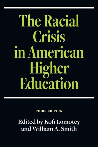 The Racial Crisis in American Higher Education. Third Edition