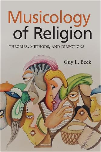 Musicology of Religion: Theories, Methods, and Directions.