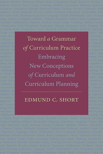 Toward a Grammar of Curriculum Practice: Embracing New Conceptions of Curriculum and Curriculum Planning.