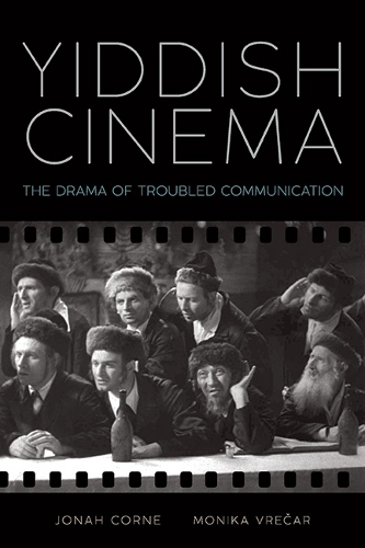 Yiddish Cinema: The Drama of Troubled Communication.