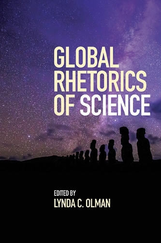 Global Rhetorics of Science.