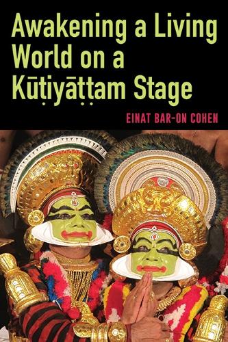 Awakening a Living World on a Ku?iya??am Stage.