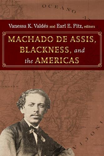 Machado de Assis, Blackness, and the Americas.