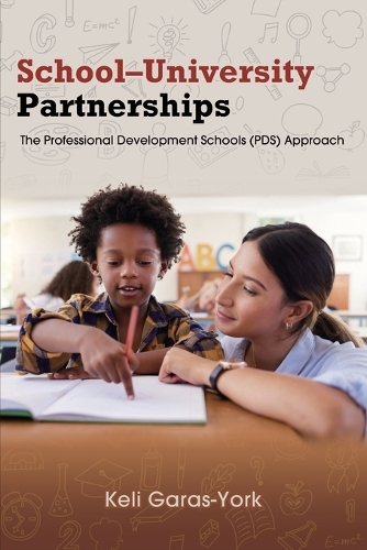 School-University Partnerships: The Professional Development Schools (PDS) Approach.