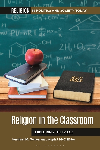 Religion in the Classroom: Exploring the Issues.