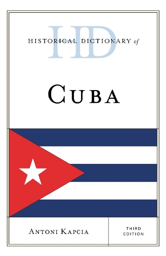 Historical Dictionary of Cuba.