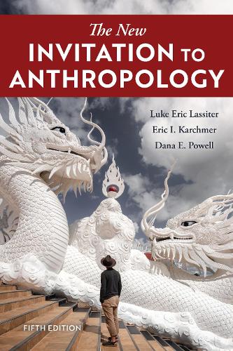 The New Invitation to Anthropology.