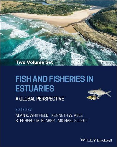 Fish and Fisheries in Estuaries, 2 Volume Set: A Global Perspective.