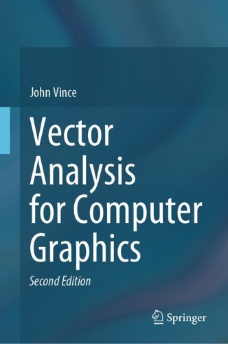 Vector Analysis for Computer Graphics. Second Edition 2021