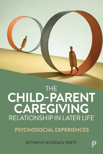 The Child-Parent Caregiving Relationship in Later Life