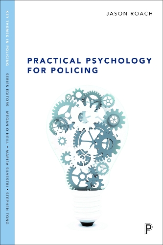 Practical Psychology for Policing.