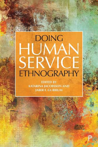 Doing Human Service Ethnography.