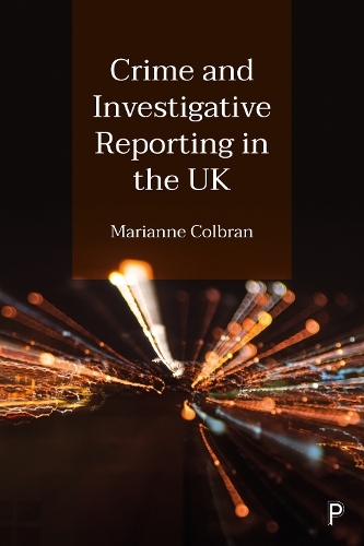 Crime and Investigative Reporting in the UK.