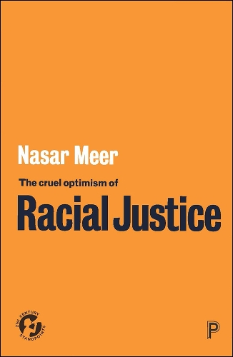 The Cruel Optimism of Racial Justice.