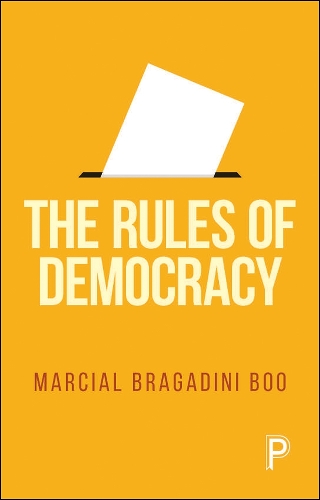 The Rules of Democracy.