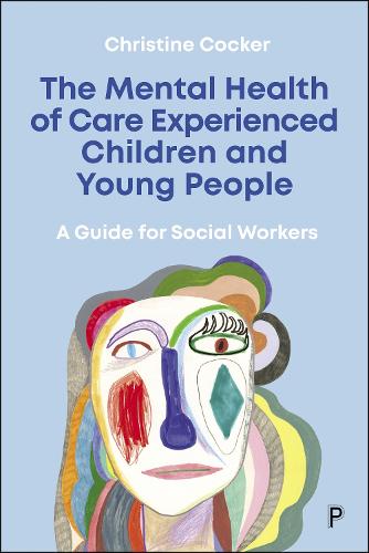 The Mental Health of Care-Experienced Children and Young People