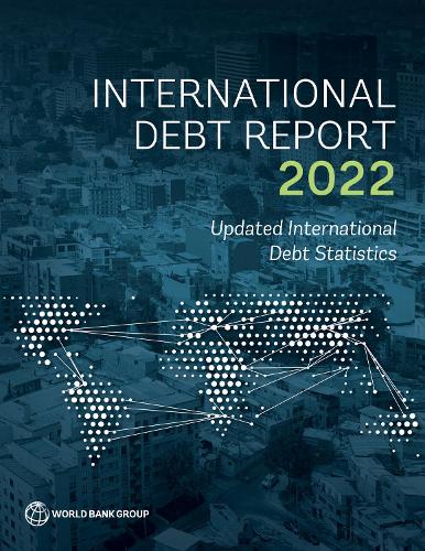 International Debt Report 2022. Updated International Debt Statistics.