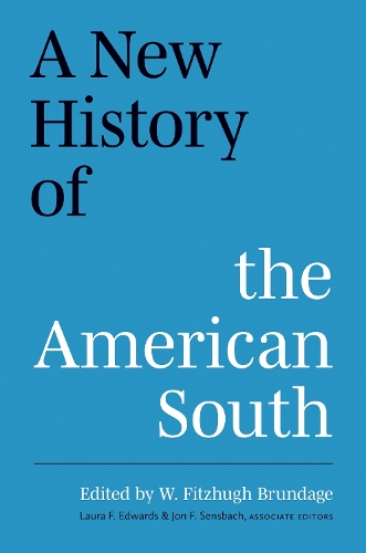 A New History of the American South.
