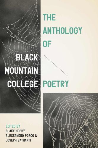 The Anthology of Black Mountain College Poetry.