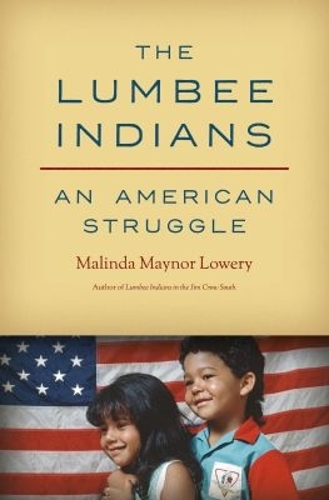 The Lumbee Indians: An American Struggle.