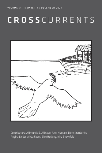 CrossCurrents: Volume 71, Number 4, December 2021.