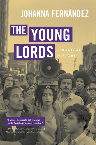 The Young Lords: A Radical History.