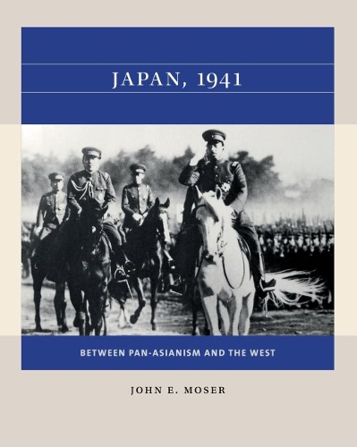 Japan, 1941: Between Pan-Asianism and the West.
