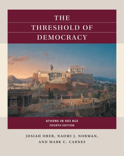 The Threshold of Democracy: Athens in 403 B.C.E.. Fourth Edition