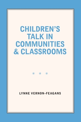 Children's Talk in Communities and Classrooms.