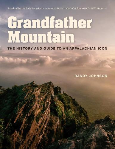 Grandfather Mountain: The History and Guide to an Appalachian Icon.