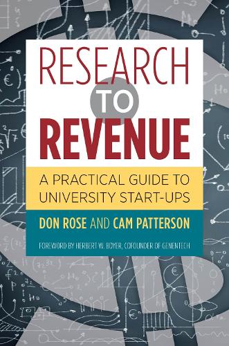 Research to Revenue: A Practical Guide to University Start-Ups.