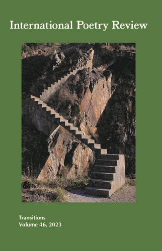 International Poetry Review: Transitions, Volume 46, 2023.