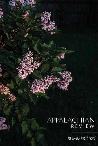 Appalachian Review - Summer 2023: Volume 51, Issue 3.
