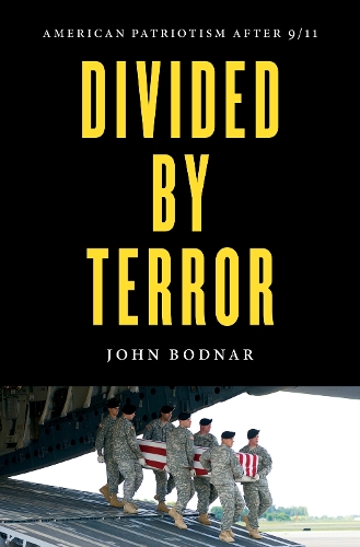 Divided by Terror: American Patriotism After 9/11.