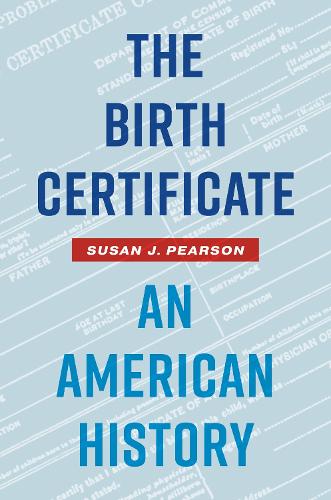 The Birth Certificate: An American History.