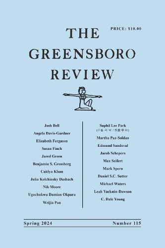 The Greensboro Review: Number 115, Spring 2024.