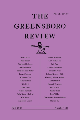 The Greensboro Review: Number 116, Fall 2024.