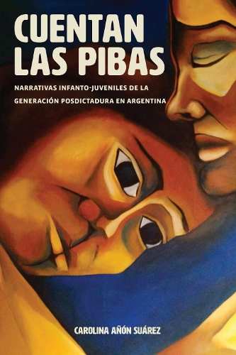 Cuentan Las Pibas: Narrativas Infanto-juveniles De La Generacion Posdictadura En Argentina.