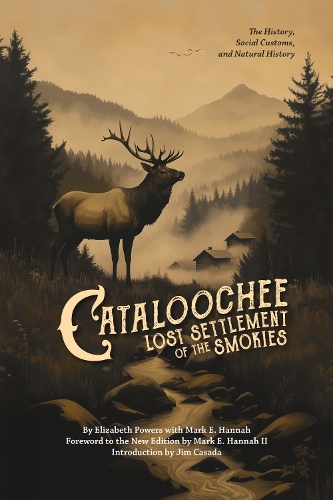 Cataloochee: Lost Settlement of the Smokies.