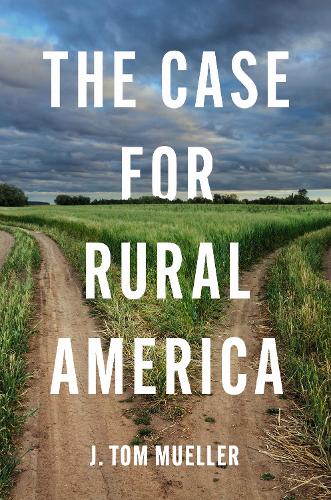 The Case for Rural America.