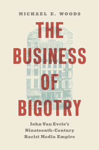 The Business of Bigotry