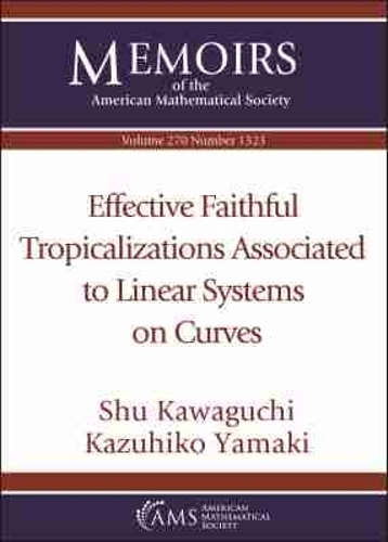 Effective Faithful Tropicalizations Associated to Linear Systems on Curves.