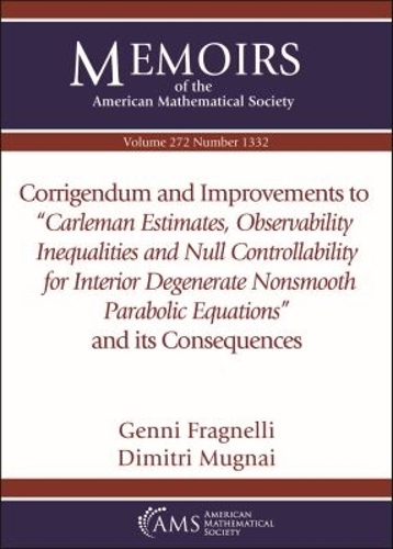 Corrigendum and Improvements to ""Carleman Estimates, Observability Inequalities and Null Controllability for Interior Degenerate Nonsmooth Parabolic Equations'' and its Consequences.