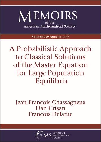 A Probabilistic Approach to Classical Solutions of the Master Equation for Large Population Equilibria.