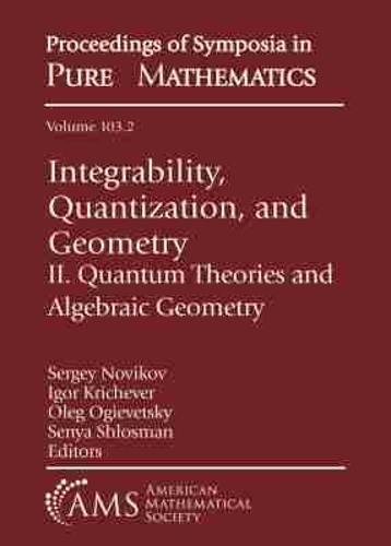 Integrability, Quantization, and Geometry: II. Quantum Theories and Algebraic Geometry.