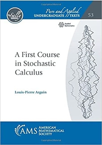 A First Course in Stochastic Calculus.