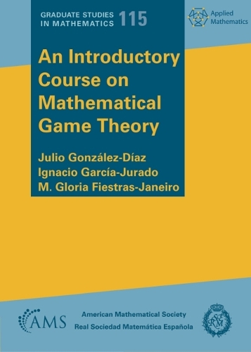 An Introductory Course on Mathematical Game Theory.
