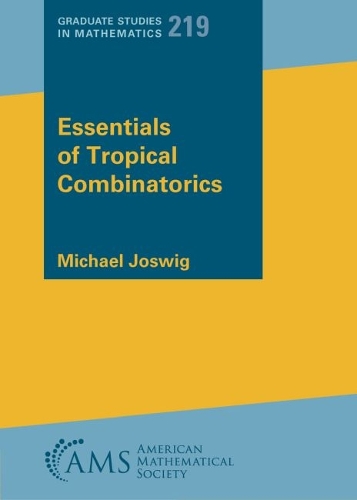 Essentials of Tropical Combinatorics.