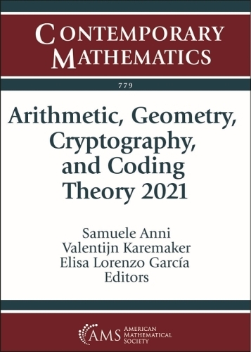 Arithmetic, Geometry, Cryptography, and Coding Theory 2021.