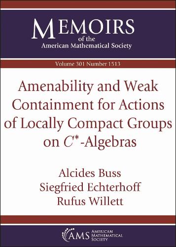 Amenability and Weak Containment for Actions of Locally Compact Groups on $C^*$-Algebras.